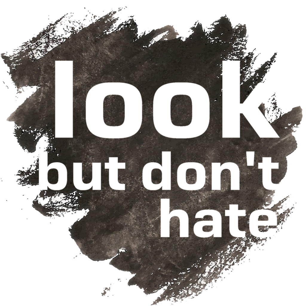 look but don't hate quote